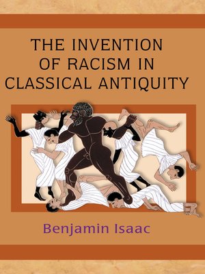 cover image of The Invention of Racism in Classical Antiquity
